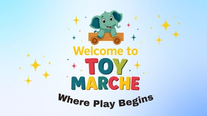 Toy Marche: Redefining Online Toy Shopping in India