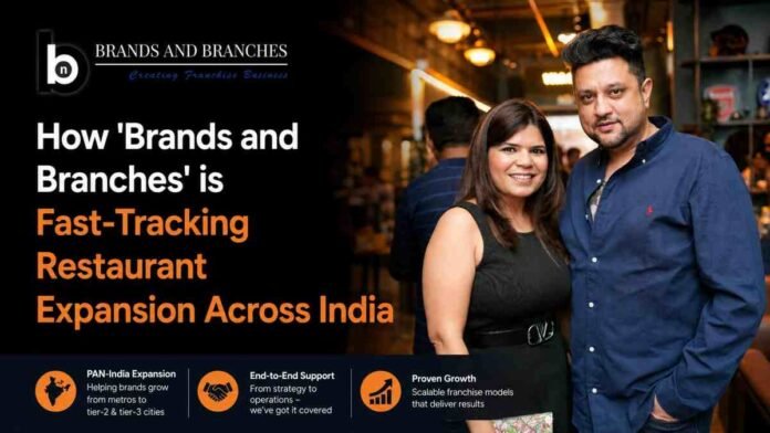 WhatsApp Image 2026-05-30 at 7.11.13 PM Brands and Branches, restaurant franchise expansion India, hospitality consulting India, restaurant growth strategy, franchise business India, F&B industry India, restaurant consulting firm, hospitality expansion, café franchise India, nightclub franchise