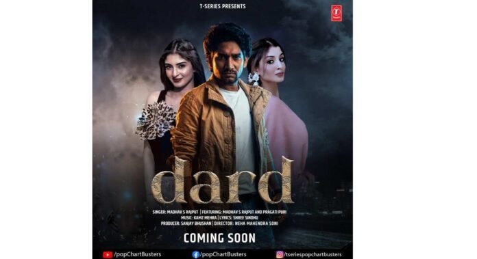 dard Dard Song,Madhav S Rajput, Pragati Puri, Kamz Mehra, New Pop Song 2026,Singer Madhav S Rajput